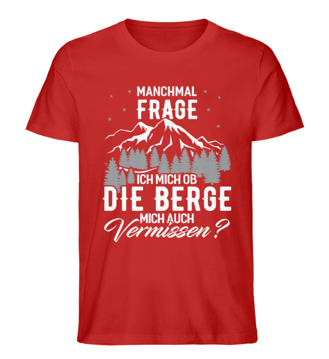 Ob die Berge mich auch vermissen - Herren Organic T-Shirt berge wandern Rot