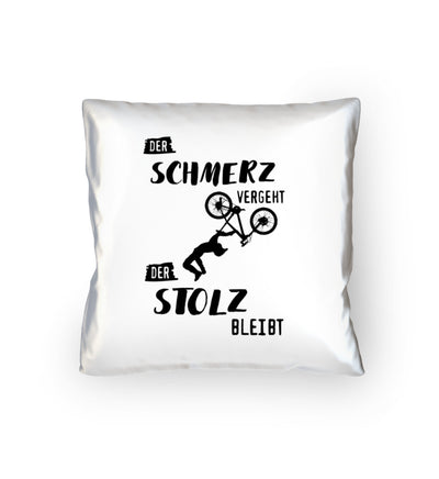 Der Schmerz vergeht der Stolz bleibt- Kissen (40x40cm) mountainbike Default Title