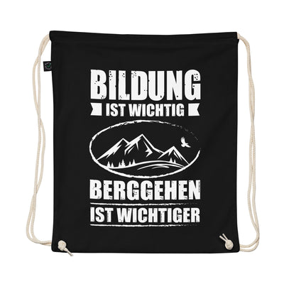 Bildung Ist Wichtig Berggehen Ist Wichtiger - Organic Turnbeutel berge