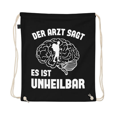 Der Arzt Sagt Es Ist Unheilbar - Organic Turnbeutel wandern