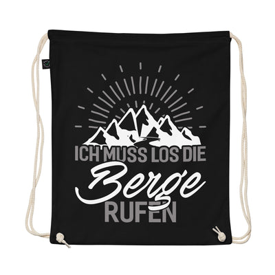 Ich Muss Los Die Berge Rufen - Organic Turnbeutel berge wandern