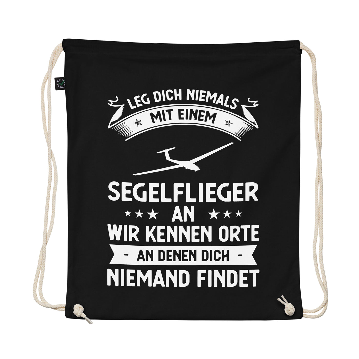 Leg Dich Niemals Mit Einem Segelflieger An Wir Kennen Orte An Denen Dich Niemand Findet - Organic Turnbeutel berge