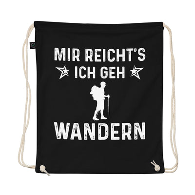 Mir Reicht'S Ich Gen Wandern - Organic Turnbeutel wandern