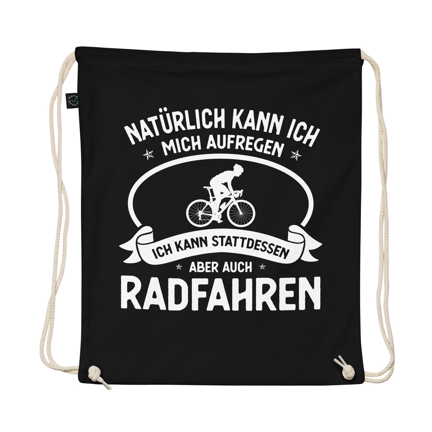 Naturlich Kann Ich Mich Aufregen Ich Kann Stattdessen Aber Auch Radfahren - Organic Turnbeutel fahrrad