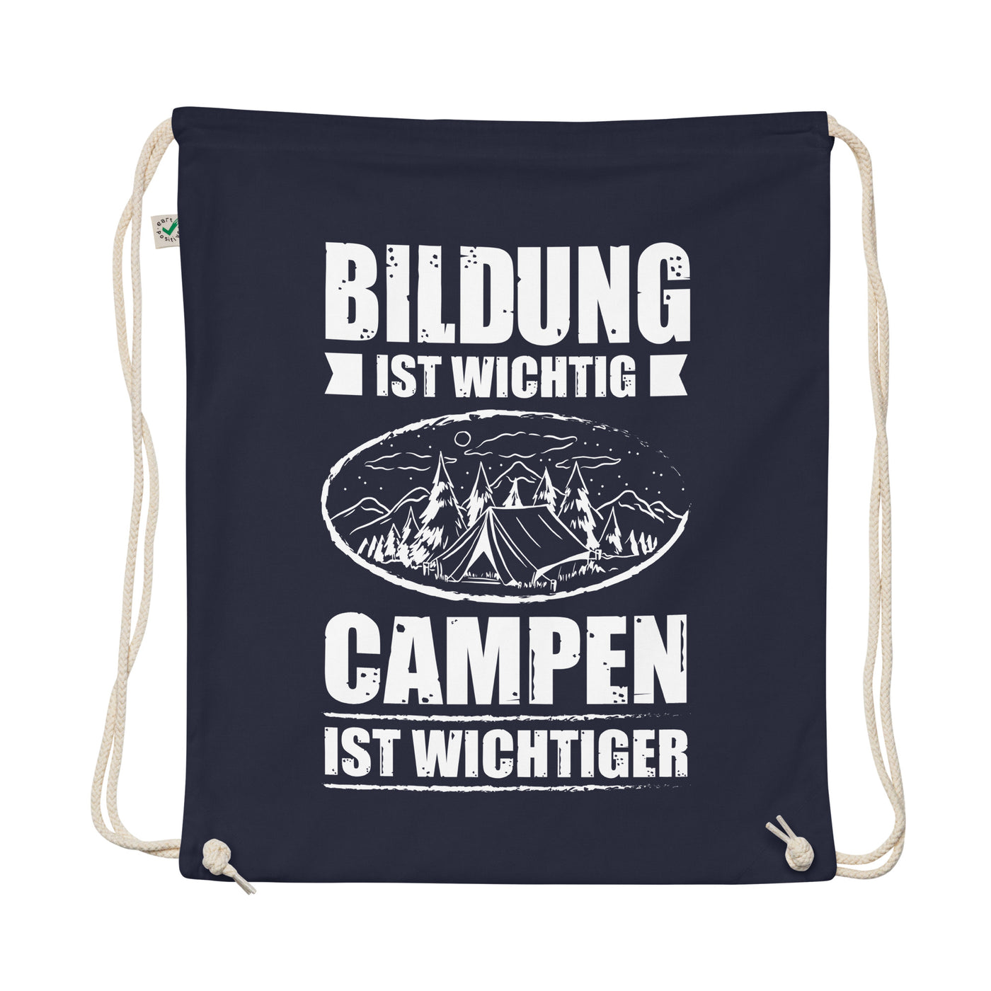 Bildung Ist Wichtig Campen Ist Wichtiger - Organic Turnbeutel camping