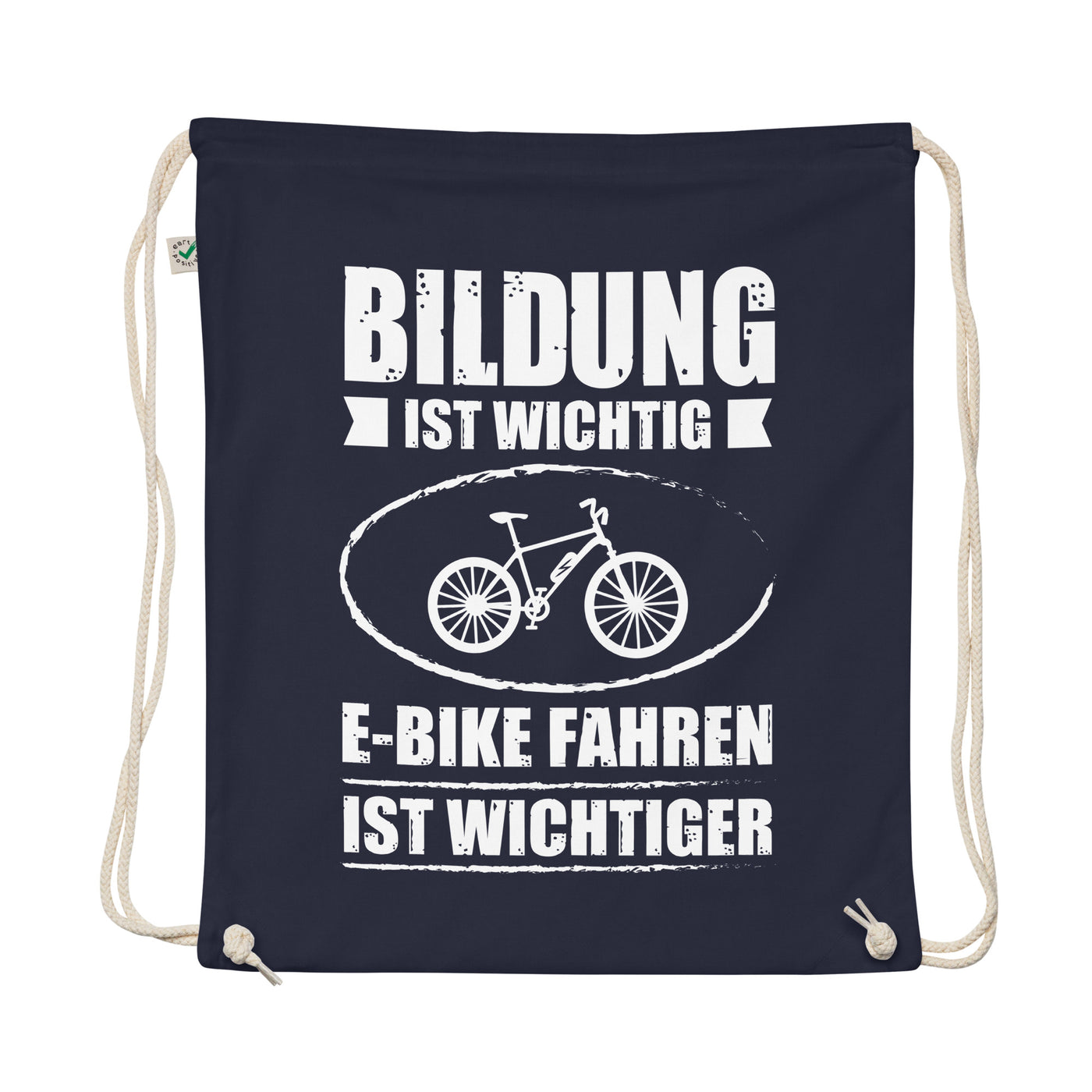 Bildung Ist Wichtig E-Bike Fahren Ist Wichtiger - Organic Turnbeutel e-bike