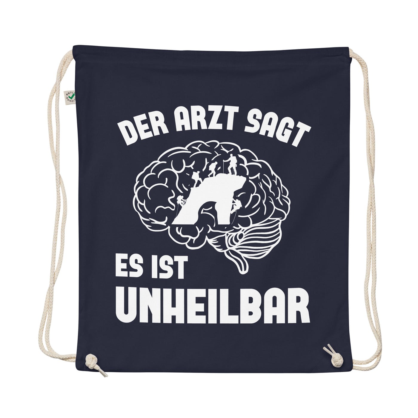 Der Arzt Sagt Es Ist Unheilbar - Organic Turnbeutel klettern