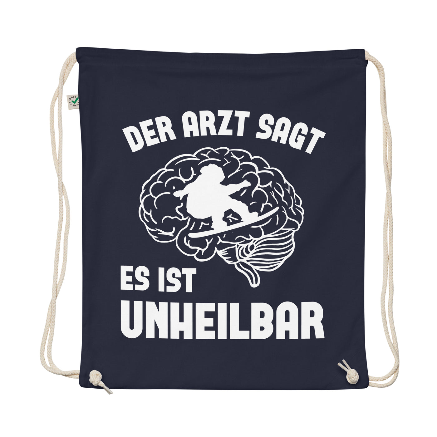 Der Arzt Sagt Es Ist Unheilbar - Organic Turnbeutel snowboarden