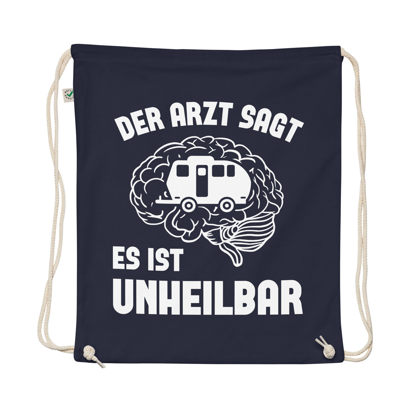 Der Arzt Sagt Es Ist Unheilbar 2 - Organic Turnbeutel camping