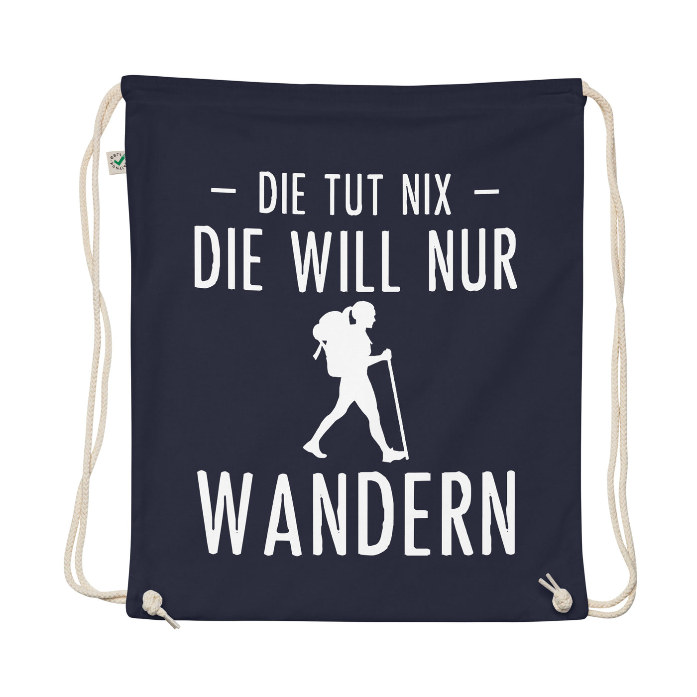 Die Tut Nix Die Will Nur Wandern - Organic Turnbeutel wandern