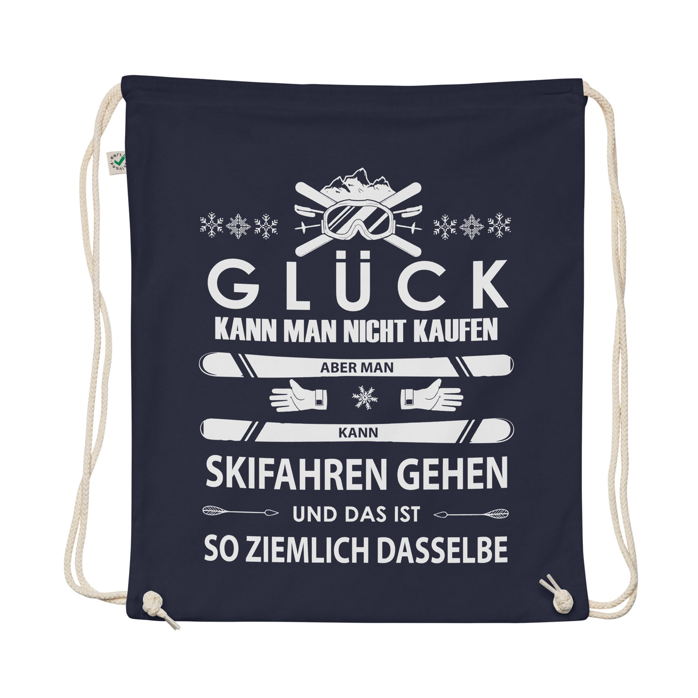 Glück Kann Man Sich Nicht Kaufen - Organic Turnbeutel ski