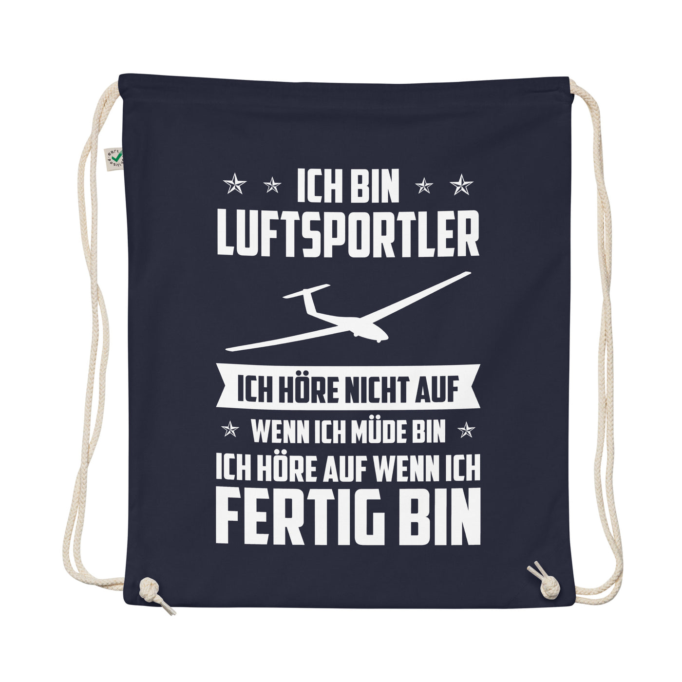 Ich Bin Luftsportler Ich Hore Nicht Auf Wenn Ich Mude Bin Ich Hore Auf Winn Ich Fertig Bi - Organic Turnbeutel berge