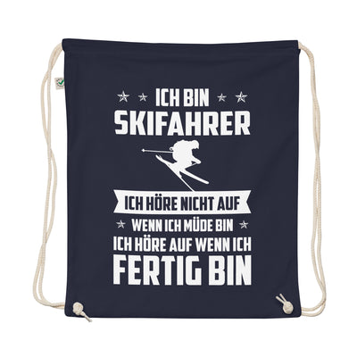 Ich Bin Skifahrer Ich Hore Nicht Auf Wenn Ich Mude Bin Ich Hore Auf Winn Ich Fertig Bi - Organic Turnbeutel ski