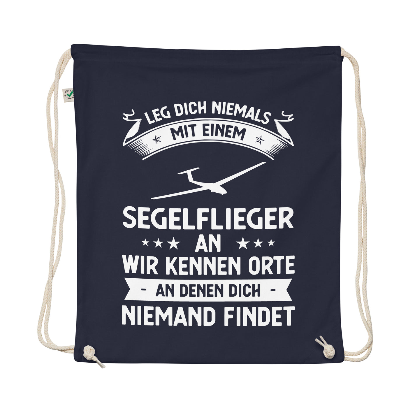 Leg Dich Niemals Mit Einem Segelflieger An Wir Kennen Orte An Denen Dich Niemand Findet - Organic Turnbeutel berge