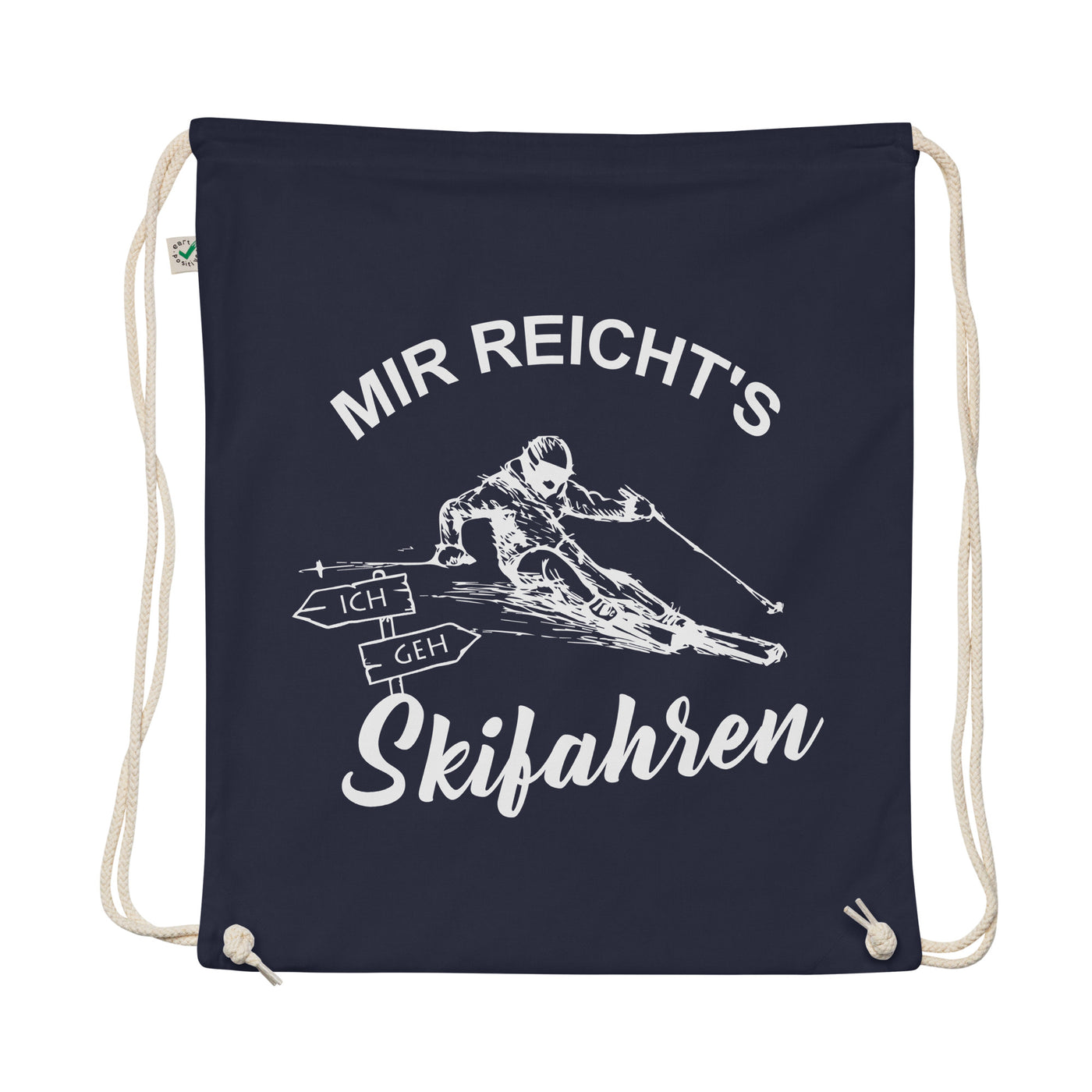 Mir Reichts Ich Geh Skifahren - Organic Turnbeutel ski