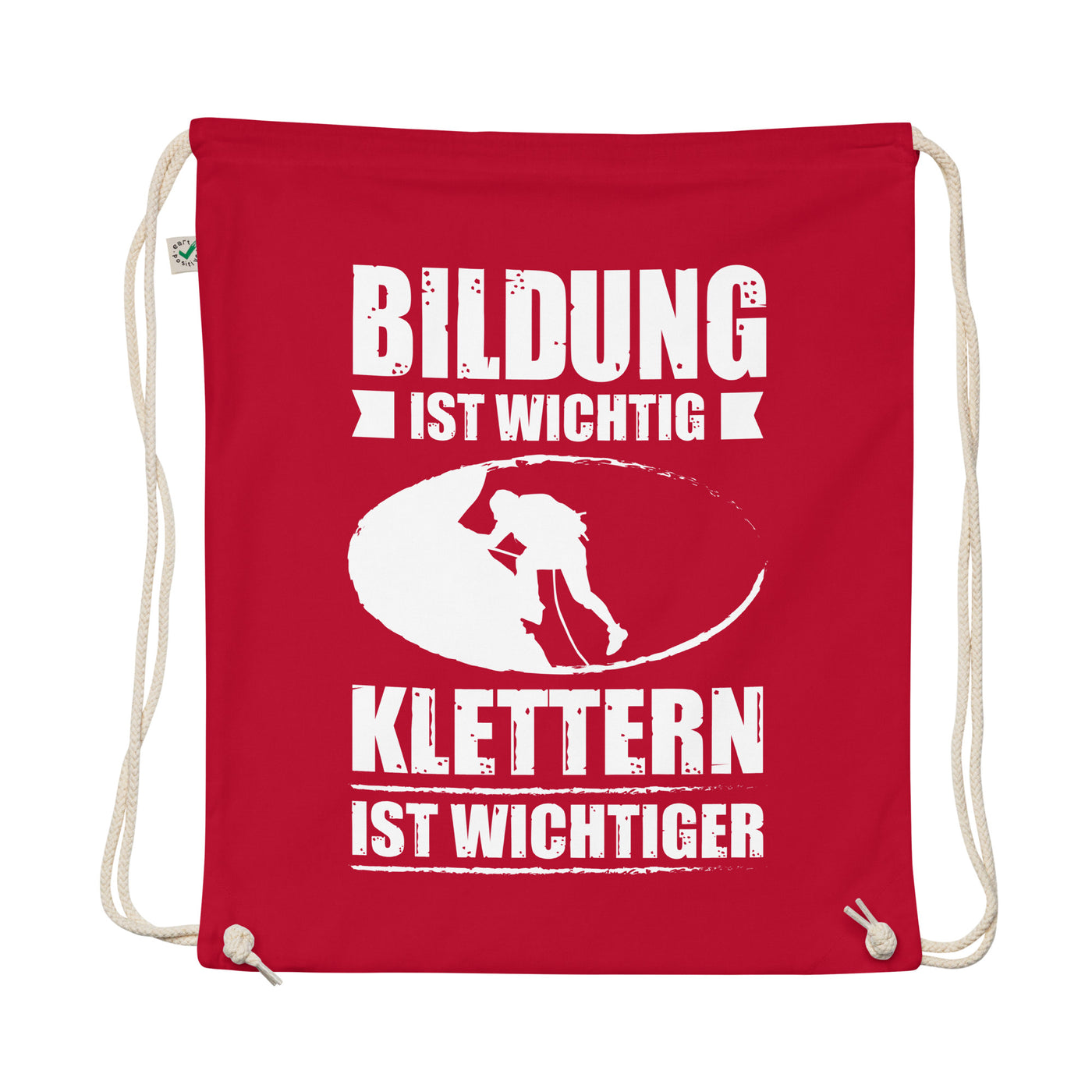 Bildung Ist Wichtig Klettern Ist Wichtiger - Organic Turnbeutel klettern