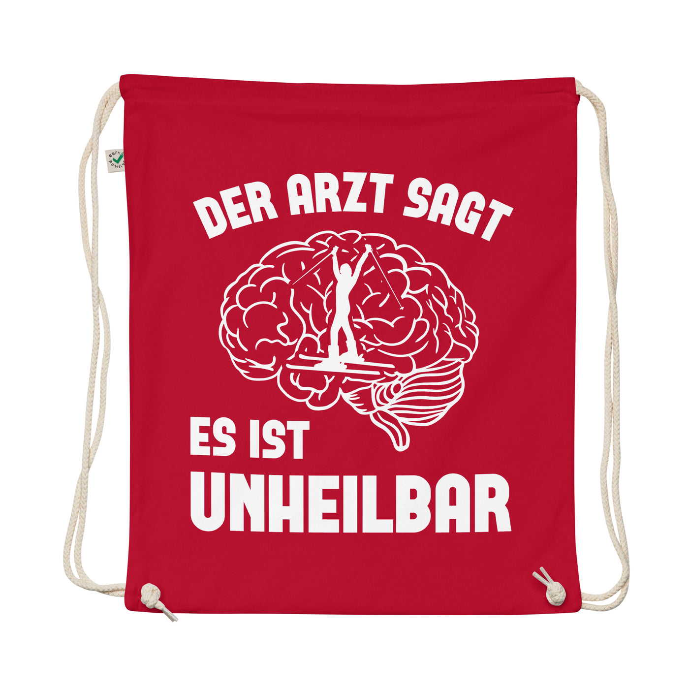 Der Arzt Sagt Es Ist Unheilbar 1 - Organic Turnbeutel ski