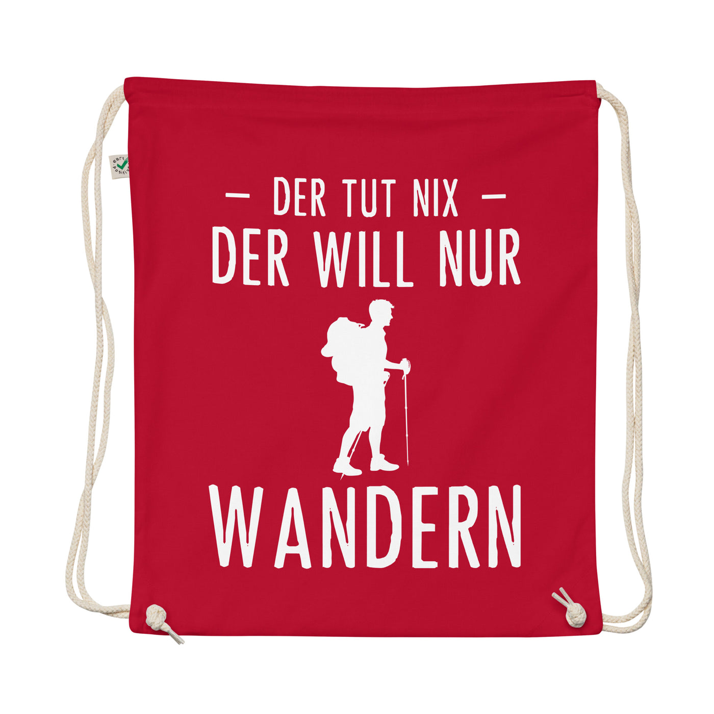 Der Tut Nix Der Will Nur Wandern - Organic Turnbeutel wandern