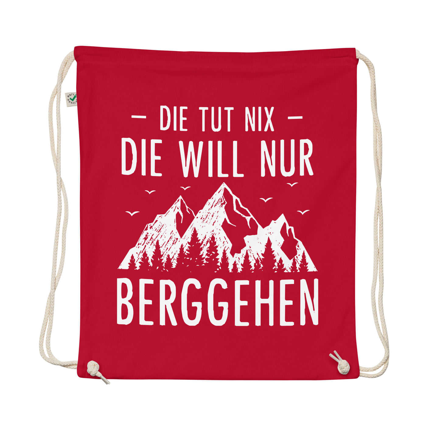 Die Tut Nix Die Will Nur Berggehen - Organic Turnbeutel berge