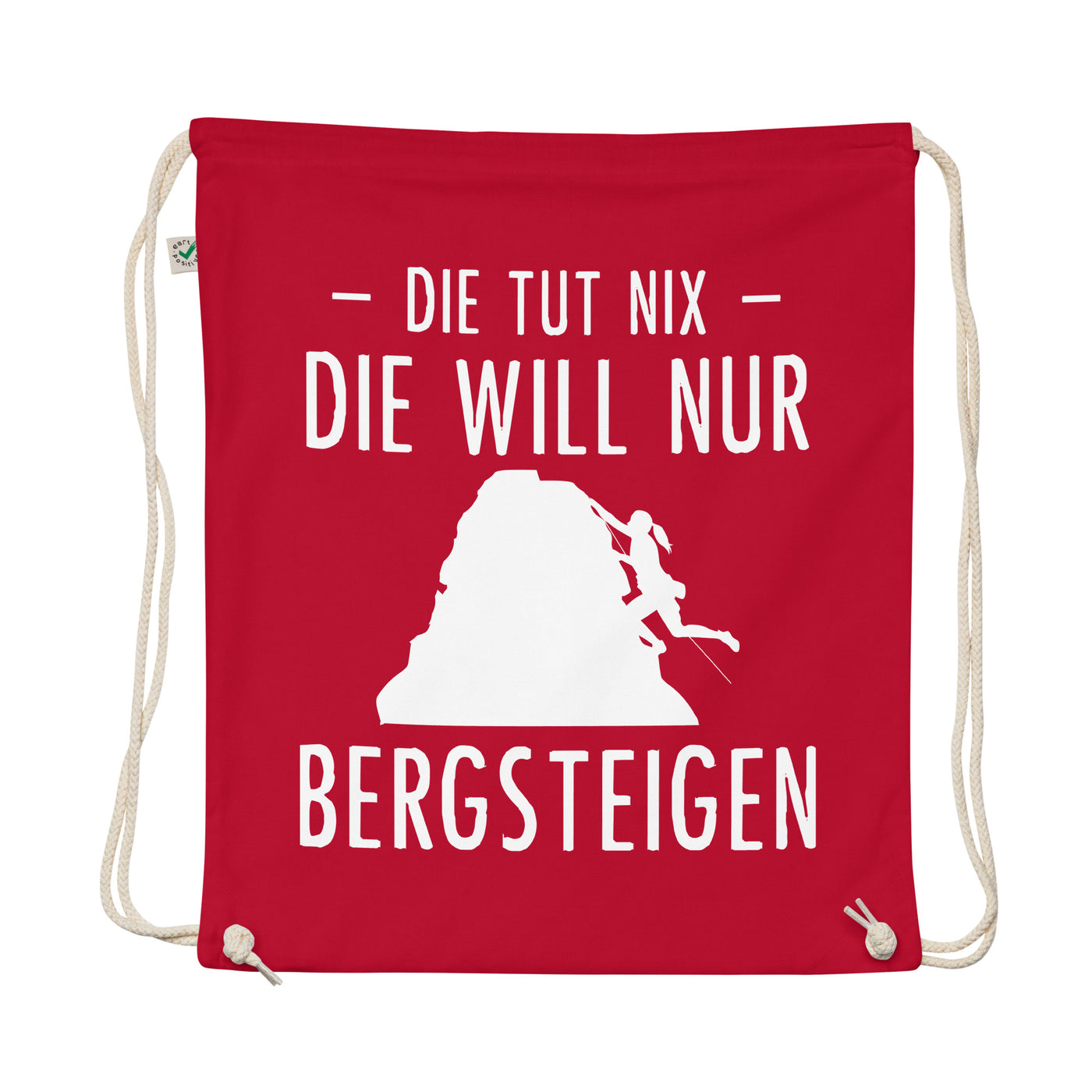 Die Tut Nix Die Will Nur Bergsteigen - Organic Turnbeutel klettern