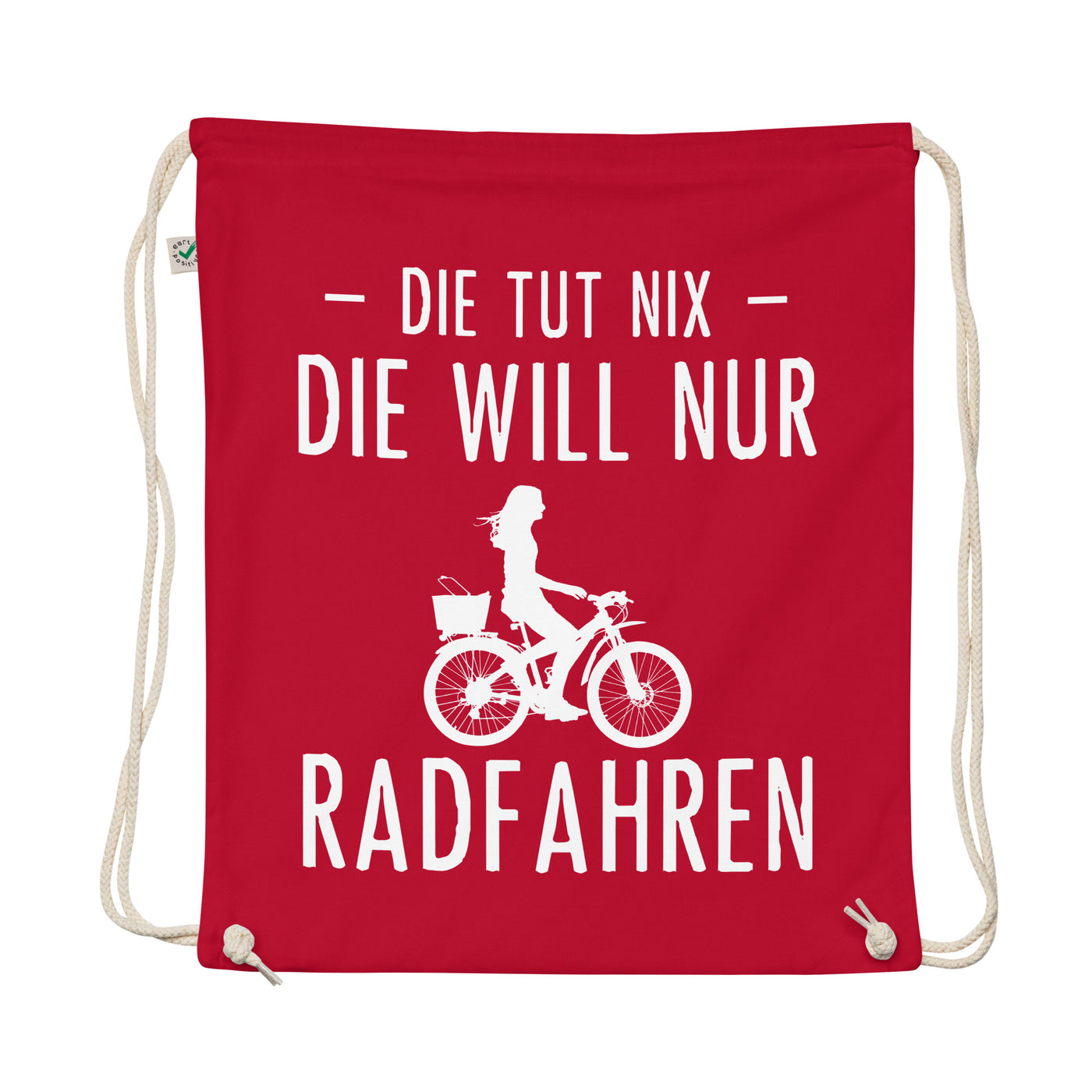 Die Tut Nix Die Will Nur Radfahren - Organic Turnbeutel fahrrad