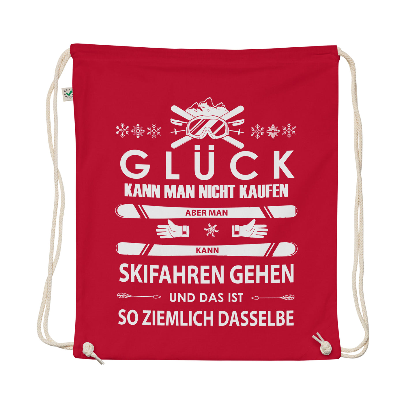 Glück Kann Man Sich Nicht Kaufen - Organic Turnbeutel ski