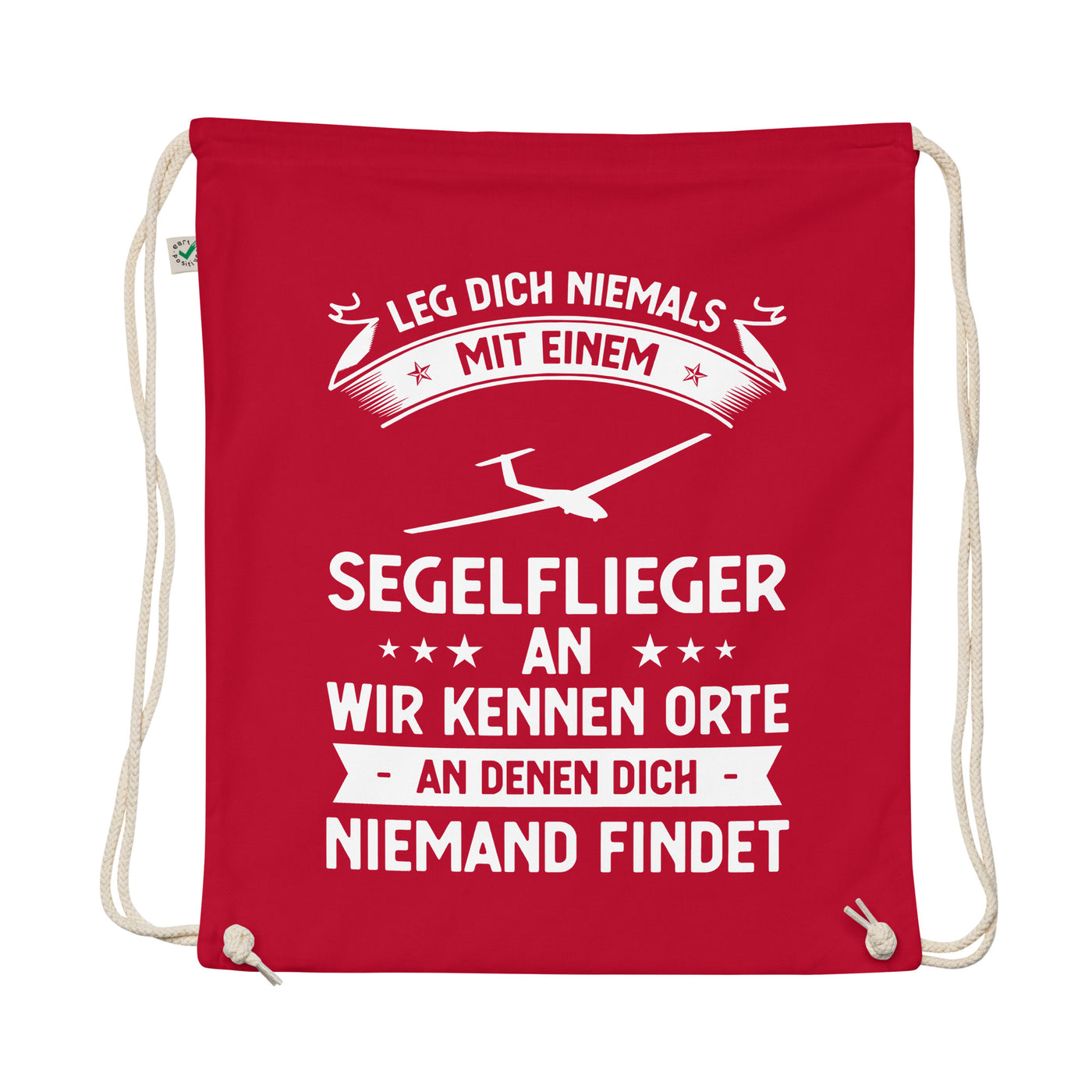 Leg Dich Niemals Mit Einem Segelflieger An Wir Kennen Orte An Denen Dich Niemand Findet - Organic Turnbeutel berge