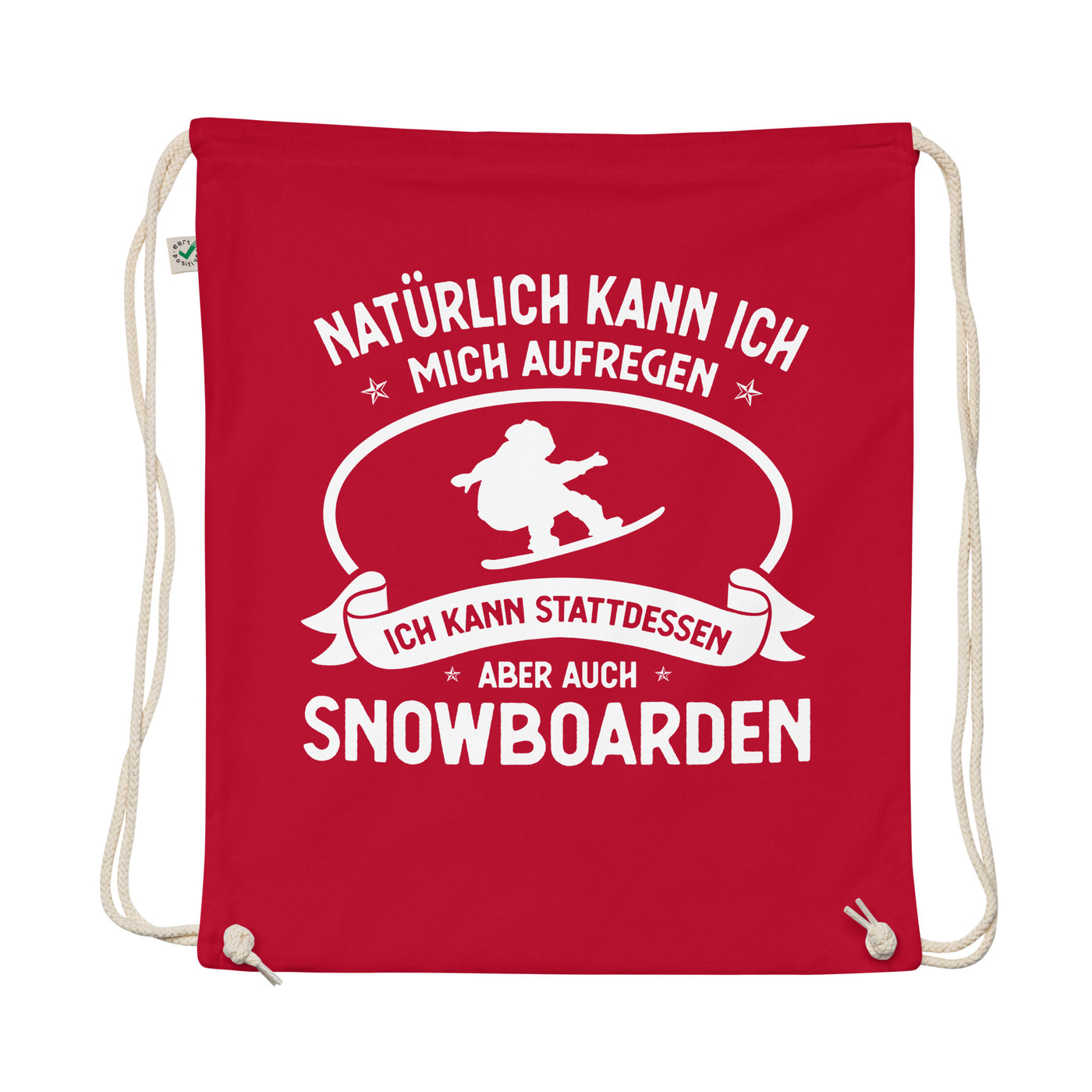 Naturlich Kann Ich Mich Aufregen Ich Kann Stattdessen Aber Auch Snowboarden - Organic Turnbeutel snowboarden