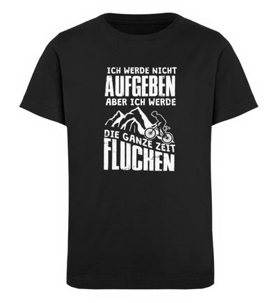 Nicht aufgeben aber fluchen - Kinder Premium Organic T-Shirt mountainbike Schwarz