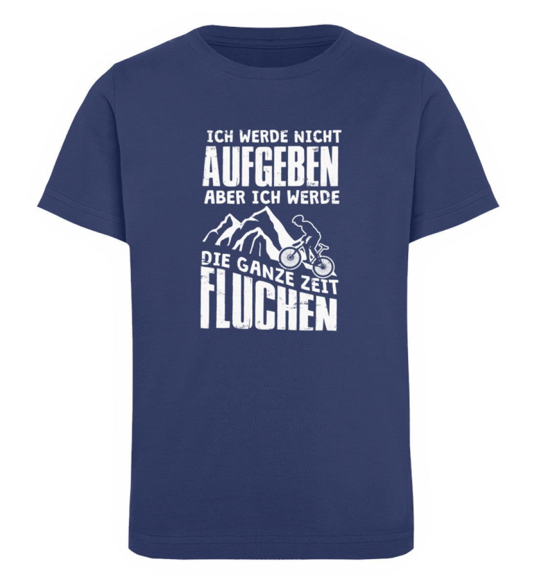 Nicht aufgeben aber fluchen - Kinder Premium Organic T-Shirt mountainbike Navyblau