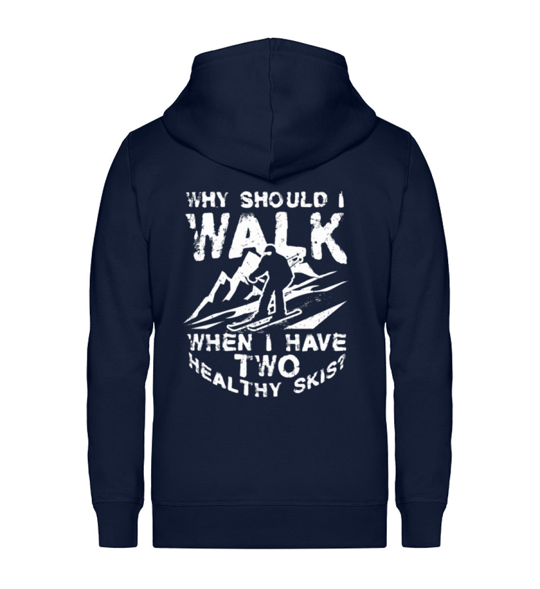 Why walk - when having two healthy ~ - Unisex Premium Organic Sweatjacke Navyblau