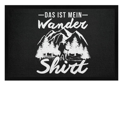 Das ist mein Wandershirt - Fußmatte mit Gummirand wandern Schwarz