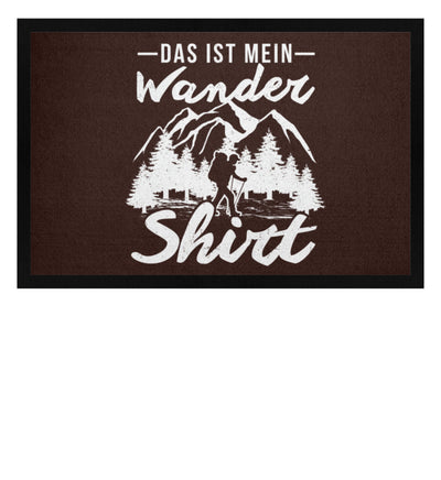 Das ist mein Wandershirt - Fußmatte mit Gummirand wandern Braun