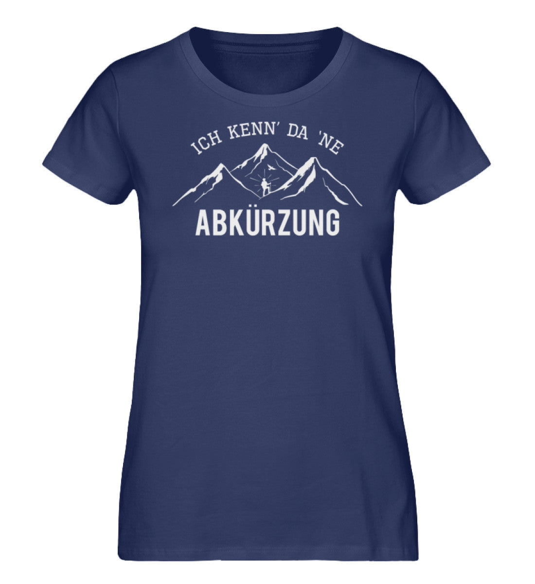 Ich kenne da ne Abkürzung - Damen Organic T-Shirt' berge wandern Navyblau