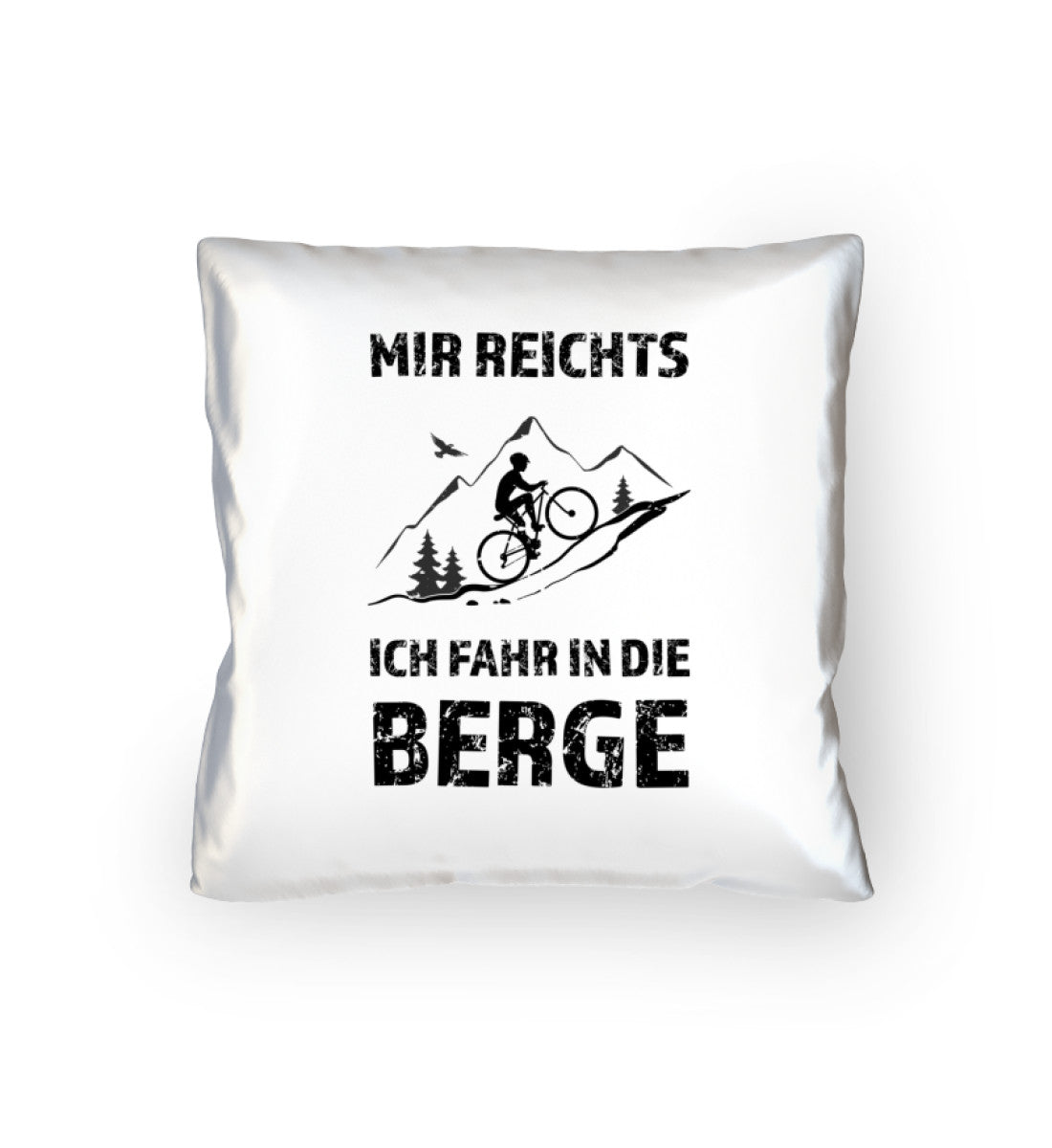 Mir reichts ich fahr in die Berge - Kissen (40x40cm) fahrrad mountainbike Default Title