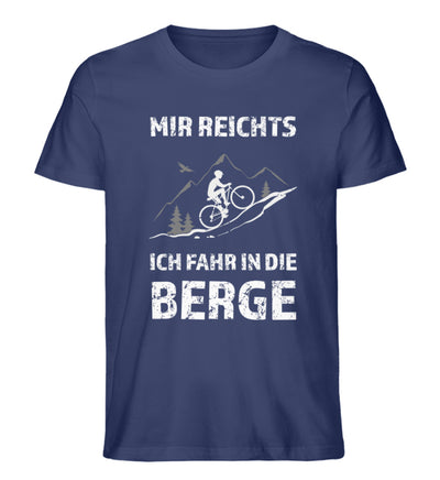 Mir reichts ich fahr in die Berge - Herren Organic T-Shirt fahrrad mountainbike Navyblau