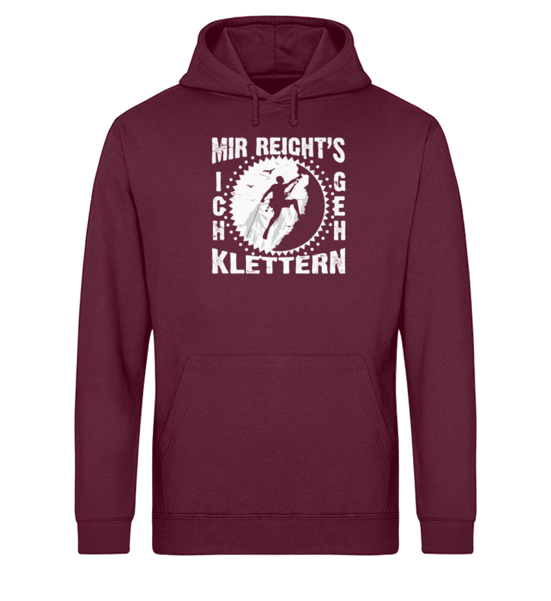 Mir reichts ich geh klettern - Unisex Organic Hoodie klettern Weinrot