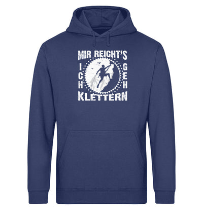 Mir reichts ich geh klettern - Unisex Organic Hoodie klettern Navyblau