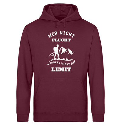 Wer nicht flucht wandert nicht am Limit - Unisex Organic Hoodie berge Weinrot