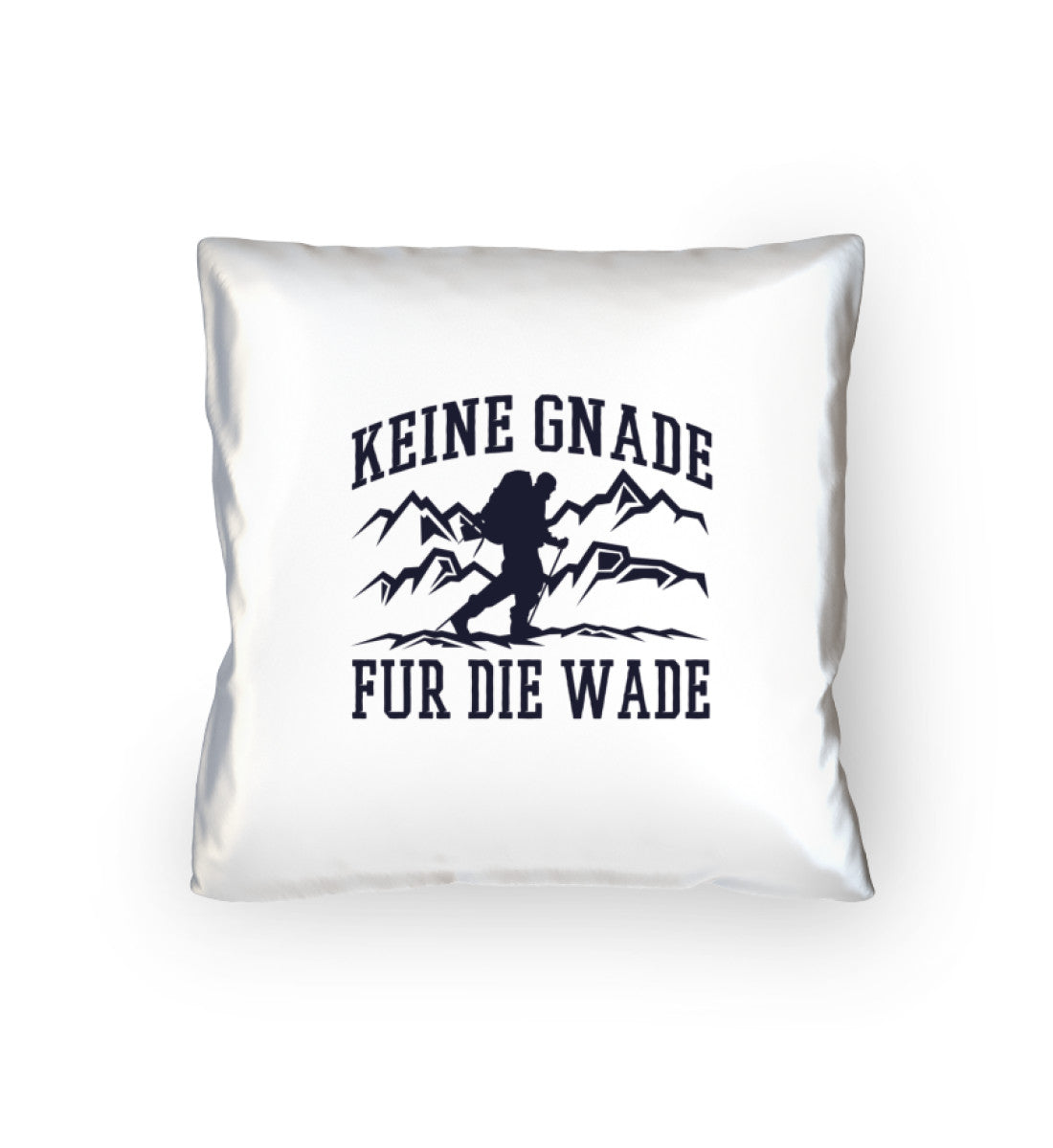 Keine Gnade, für die Wade - Kissen (40x40cm) mountainbike wandern Default Title