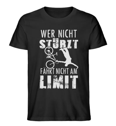 Wer nicht stürzt - fährt nicht am Limit - Herren Organic T-Shirt mountainbike Schwarz