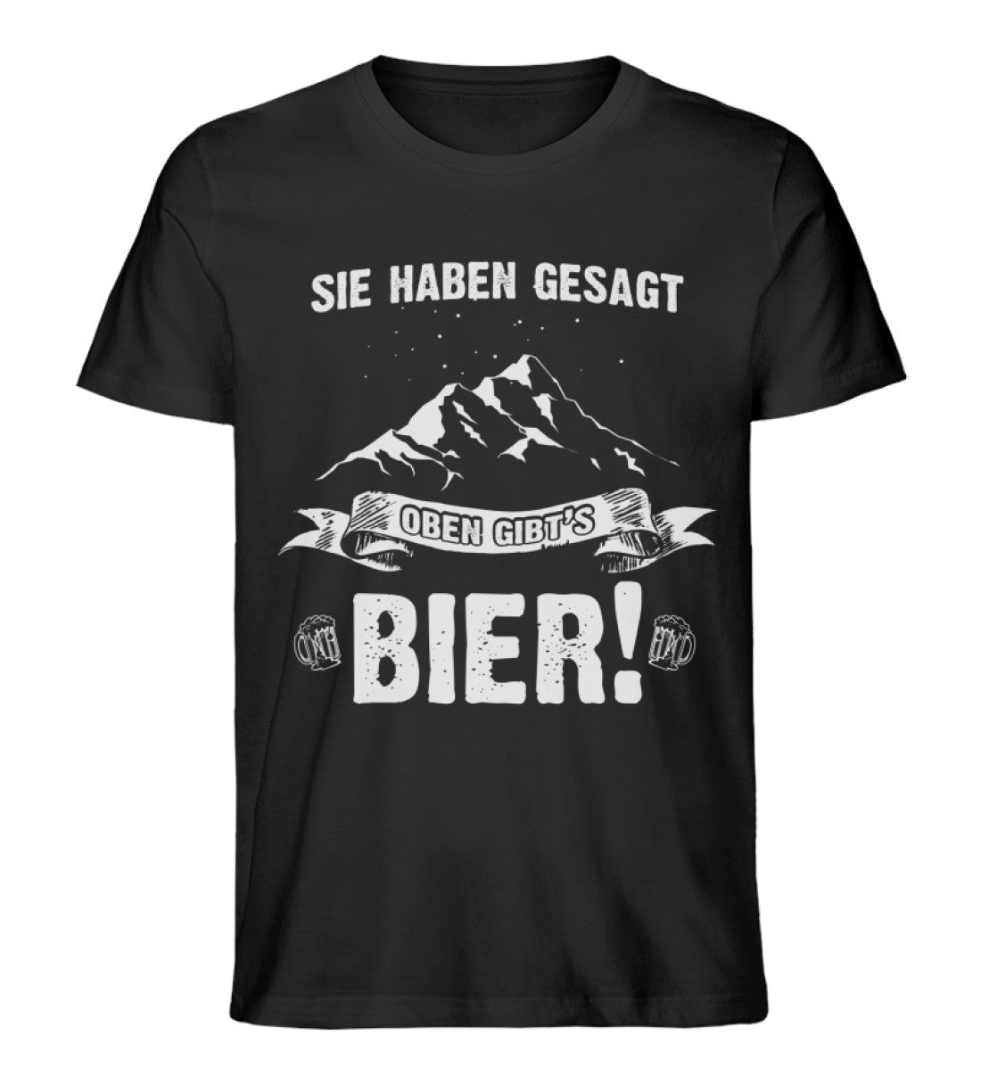 Sie haben gesagt oben gibts Bier - Herren Organic T-Shirt' berge wandern Schwarz