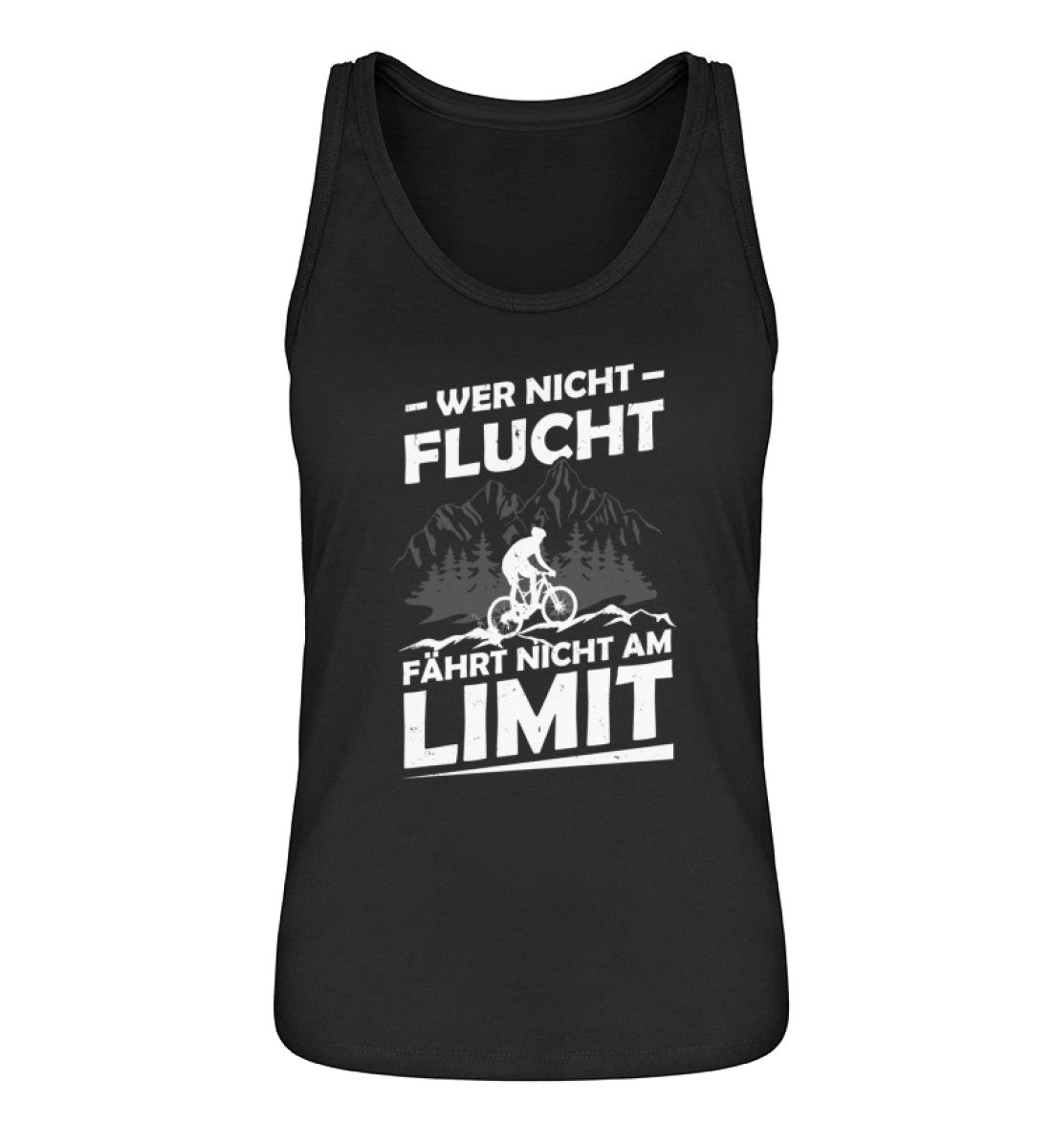 Wer nicht flucht wandert nicht am Limit - Damen Organic Tanktop fahrrad mountainbike Schwarz