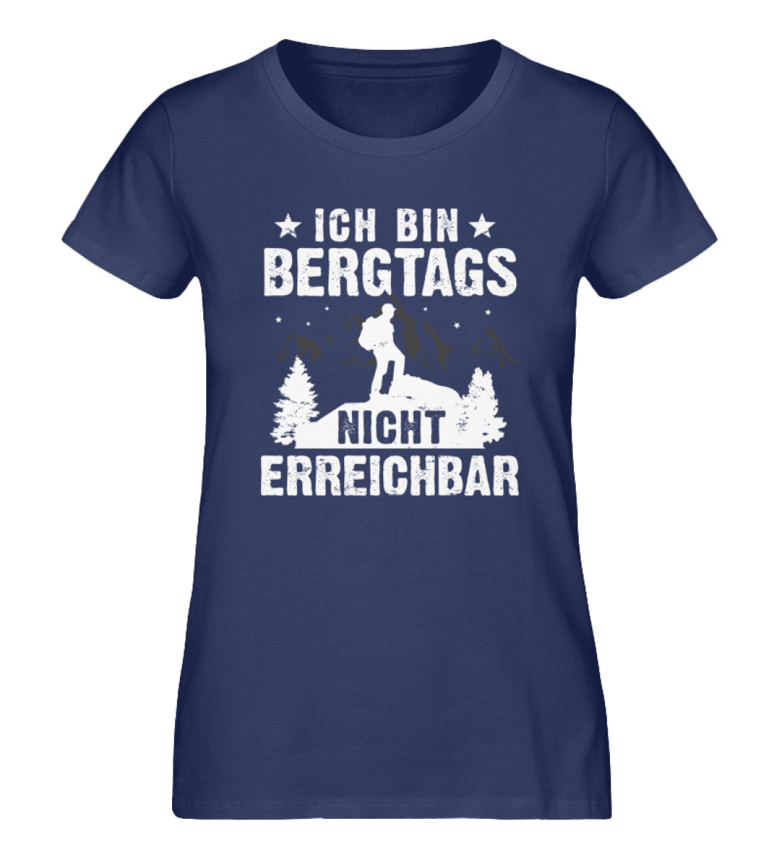 Bergtags nicht erreichbar - Damen Premium Organic T-Shirt berge wandern Navyblau