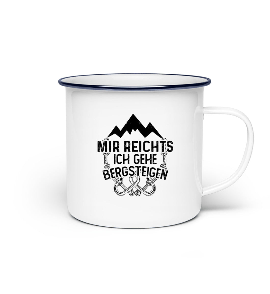 Mir reichts ich geh bergsteigen - Emaille Tasse berge klettern