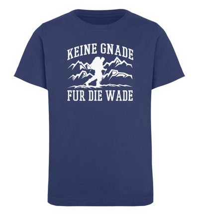 Keine Gnade, für die Wade - Kinder Premium Organic T-Shirt wandern Navyblau