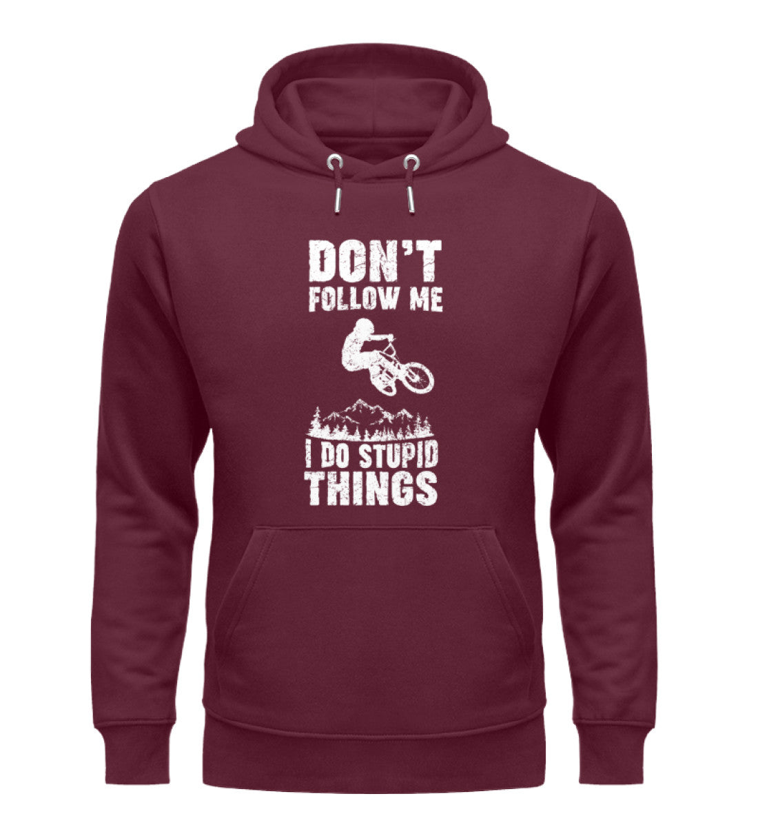 Don't follow me i do stupid things - Unisex Premium Organic Hoodie mountainbike Weinrot