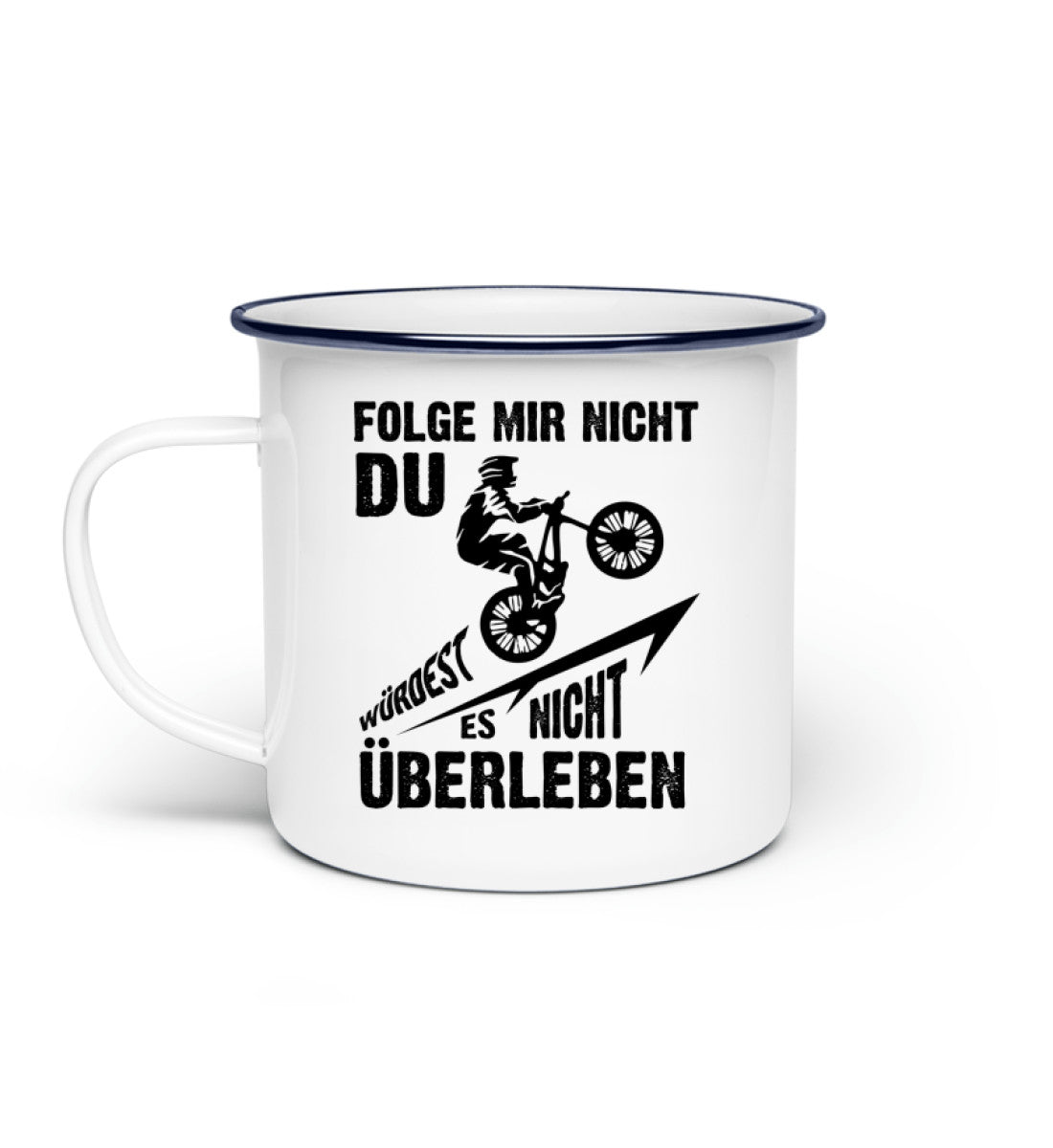 Folge Mir Nicht - Emaille Tasse mountainbike Default Title