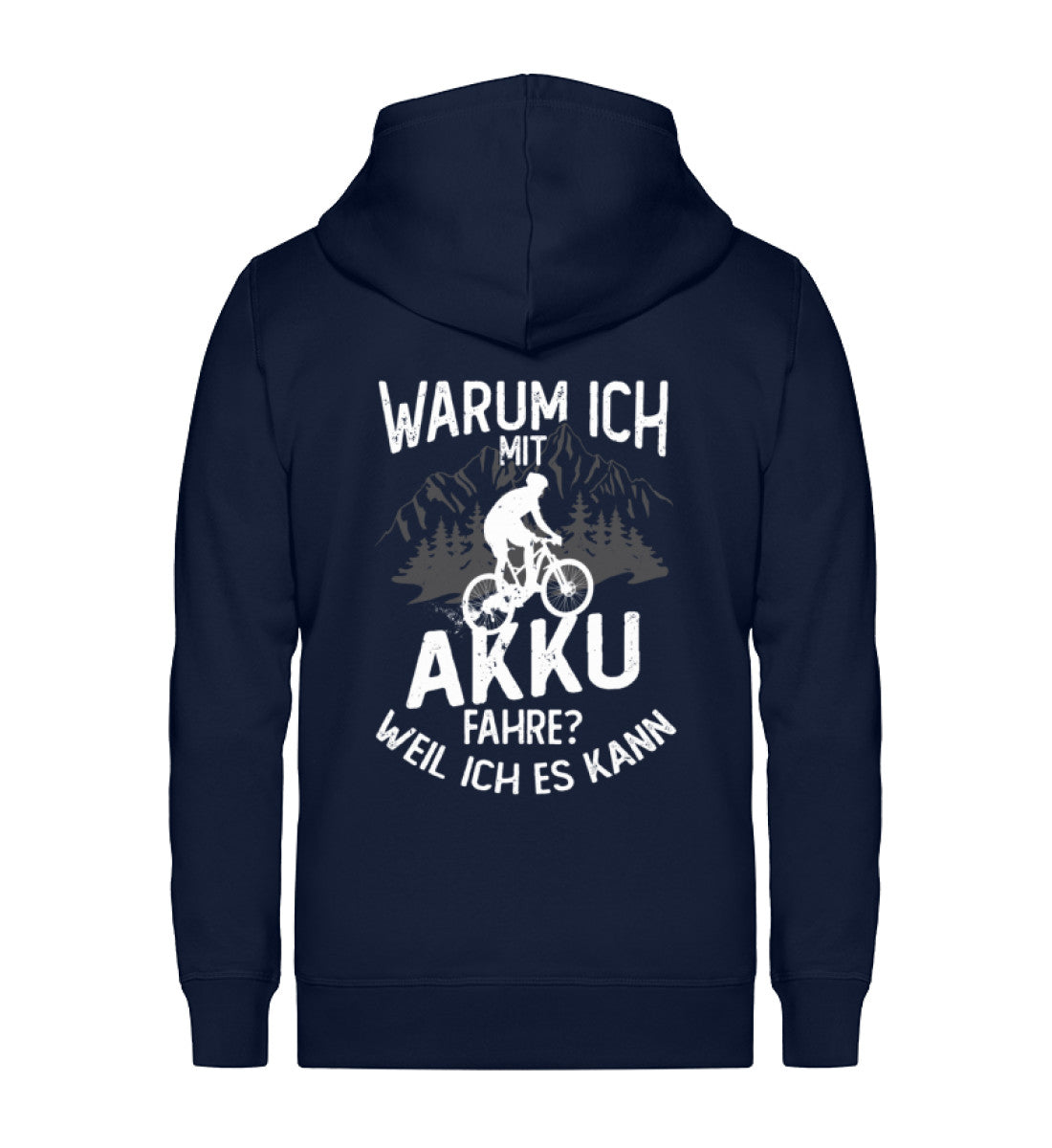 Warum ich mit Akku fahre Weil ich kann ~ - Unisex Premium Organic Sweatjacke Navyblau