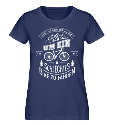 Zu kurz um ein schlechtes Bike zu fahren - Damen Organic T-Shirt fahrrad Navyblau